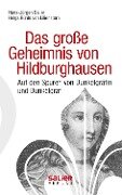 Das große Geheimnis von Hildburghausen - Hans-Jürgen Salier, Helga Rühle von Lilienstern