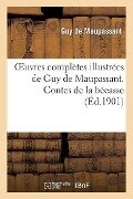 Oeuvres Complètes Illustrées de Guy de Maupassant. Contes de la Bécasse - Guy de Maupassant