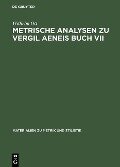 Cover-Bild zum Titel 'Metrische Analysen zu Vergil Aeneis Buch VII' von 'Wilhelm Ott'