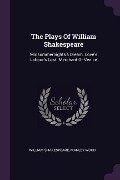 The Plays Of William Shakespeare - William Shakespeare, Manley Wood