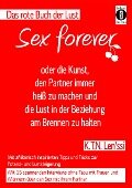 Das rote Buch der Lust: Sex forever, oder die Kunst, den Partner immer heiß zu machen und die Lust in der Beziehung am Brennen zu halten - K. T. N. Len'ssi