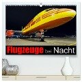 Flugzeuge bei Nacht (hochwertiger Premium Wandkalender 2024 DIN A2 quer), Kunstdruck in Hochglanz - Daniel Philipp