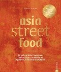 asia street food - Stefan Leistner, Heike Leistner