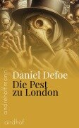 Die Pest zu London - Daniel Defoe