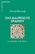Das Maurische Spanien - Georg Bossong