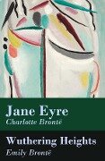 Jane Eyre + Wuthering Heights (2 Unabridged Classics) - Emily Brontë, Charlotte Brontë