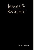 Jeeves & Wooster - P. G. Wodehouse