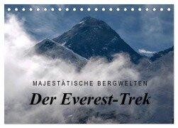Majestätische Bergwelten - Der Everest Trek (Tischkalender 2026 DIN A5 quer), CALVENDO Monatskalender - Frank Tschöpe