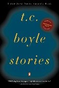 T.C. Boyle Stories - T. C. Boyle