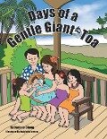 Days of a Gentle Giant Toa - Darlene Chong