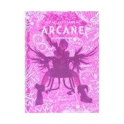 The Art and Making of Arcane - Elisabeth Vincentelli, Insight Editions