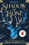 Shadow and Bone - Leigh Bardugo