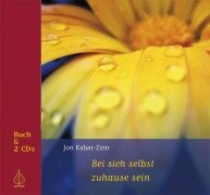 Bei sich selbst zuhause sein - Jon Kabat-Zinn, Heike Born