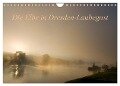 Die Elbe in Dresden-Laubegast (Wandkalender 2024 DIN A4 quer), CALVENDO Monatskalender - Thomas Gnauck