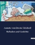Balladen und Gedichte - Annette von Droste-Hülshoff