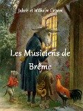 Cover-Bild zum Titel 'Les Musiciens de Brême' von 'Jakob et Wilhelm Grimm'