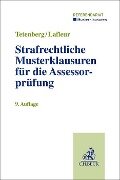 Strafrechtliche Musterklausuren für die Assessorprüfung - Stefan Tetenberg, Meike Lafleur, Karsten Westphal, Günther Schmitz