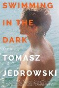 Cover-Bild zum Titel 'Swimming in the Dark' von 'Tomasz Jedrowski'