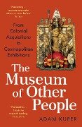 Cover-Bild zum Titel 'The Museum of Other People' von 'Adam Kuper'