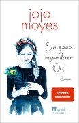 Cover-Bild zum Titel 'Ein ganz besonderer Ort' von 'Jojo Moyes'