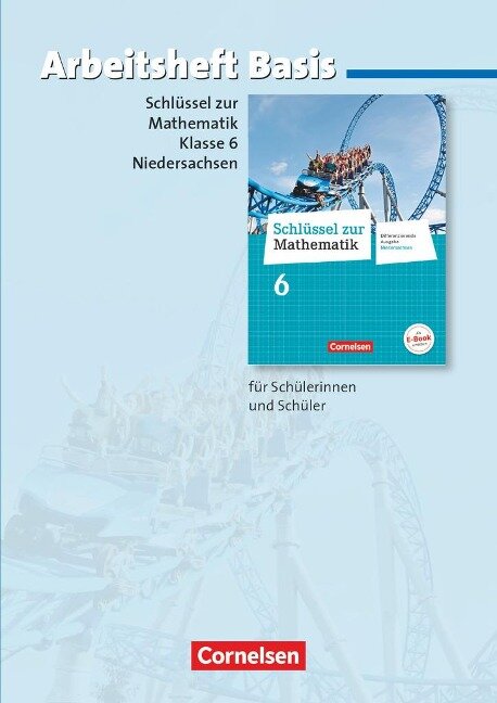 Schlüssel zur Mathematik 6. Schuljahr - Differenzierende Ausgabe Niedersachsen - Arbeitsheft Basis mit eingelegten Lösungen - Gabriele Schubert