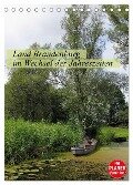 Land Brandenburg im Wechsel der Jahreszeiten (Tischkalender 2025 DIN A5 hoch), CALVENDO Monatskalender - Anja Frost