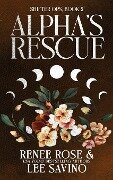 Alpha's Rescue - Renee Rose, Lee Savino