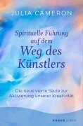 Cover-Bild zum Titel 'Spirituelle Führung auf dem Weg des Künstlers' von 'Julia Cameron'
