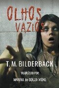 Olhos Vazios - T. M. Bilderback
