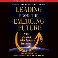 Leading from the Emerging Future - From Ego-System to Eco-System Economies - Katrin Kaeufer, Otto Scharmer