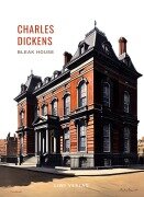 Cover-Bild zum Titel 'Charles Dickens: Bleak House. Vollständige Neuausgabe' von 'Charles Dickens'