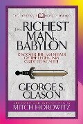 The Richest Man in Babylon (Condensed Classics) - George S Clason, Mitch Horowitz