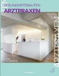 Cover-Bild zum Titel 'Arztpraxen' von 'Chris Van Uffelen'