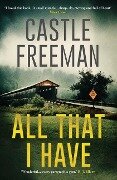 All That I Have - Castle Freeman