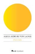 Erste Liebe - Alexa Hennig Von Lange