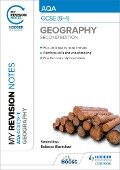 My Revision Notes: AQA GCSE (9-1) Geography Second Edition - Rebecca Blackshaw, Simon Ross