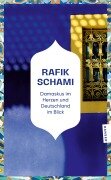 Damaskus im Herzen und Deutschland im Blick - Rafik Schami