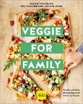 Cover-Bild zum Titel 'Veggie for Family - Erweiterte Neuausgabe' von 'Dagmar Von Cramm, Inga Pfannebecker, Michael König'