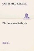 Cover-Bild zum Titel 'Die Leute von Seldwyla - Band 1' von 'Gottfried Keller'