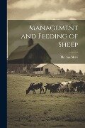 Management and Feeding of Sheep - Thomas Shaw