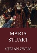 Cover-Bild zum Titel 'Maria Stuart' von 'Stefan Zweig'