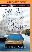 I'll See You in Paris - Michelle Gable