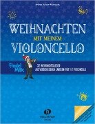 Cover-Bild zum Titel 'Weihnachten mit meinem Violoncello' von 'Andrea Holzer-Rhomberg'