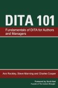 Cover-Bild zum Titel 'DITA 101' von 'Ann Rockley, Steve Manning, Charles Cooper'