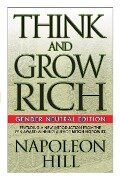Think and Grow Rich (Gender Neutral Edition) - Napoleon Hill, Mitch Horowitz
