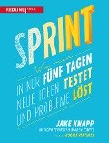 Cover-Bild zum Titel 'Sprint' von 'Jake Knapp, John Zeratsky, Braden Kowitz'