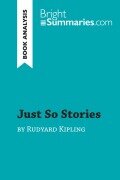 Cover-Bild zum Titel 'Just So Stories by Rudyard Kipling (Book Analysis)' von 'Bright Summaries'