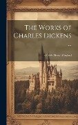 The Works of Charles Dickens ...: A Child's History of England - Anonymous