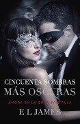 Cincuenta Sombras Más Oscuras (Movie Tie-In) / Fifty Shades Darker (Mti) - E L James