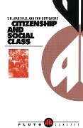 Citizenship and Social Class - T. H. Marshall, Tom Bottomore
